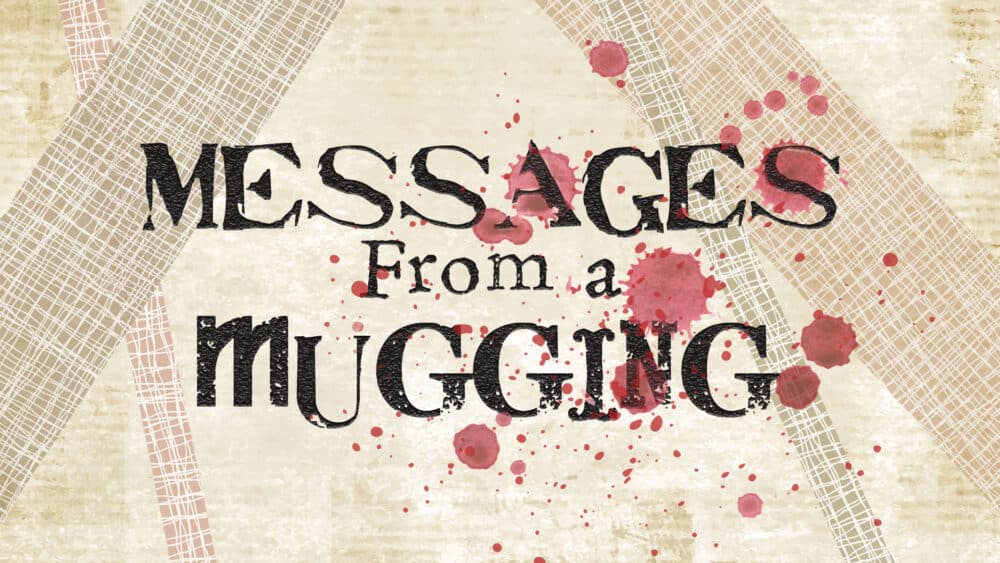 Messages from a Mugging